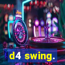 d4 swing.